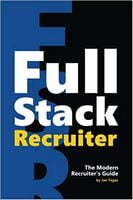 Full Stack Recruiter: The Modern Recruiter's Guide. 1st Edition - Управління персоналом