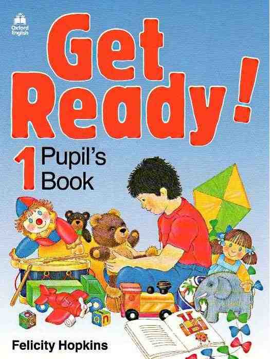 Підручник Англійська мова Get Ready Pupil's Book 1 клас Авт: Felicity Hopkins Вид-во: Oxford - Посібники з Англійської для шкіл