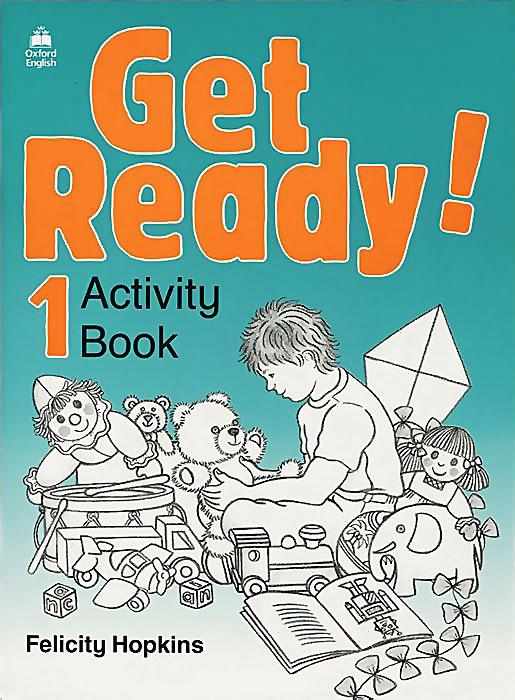 Навчальний зошит Get Ready! 1 Activity Book Felicity Hopkins Oxford - Посібники з Англійської для шкіл