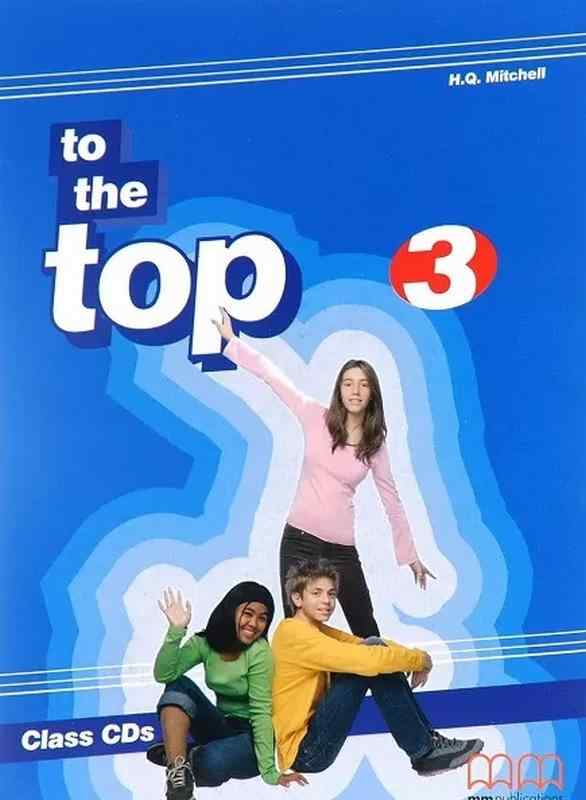 Диск Англійська мова 9 клас To the Top 3 Class CD Mitchell H.Q. MM Publications Диск Англійська мова 9 клас To the Top 3 Class CD Mitchell H.Q. MM Publications - Методика Англійська мова 9 клас Нова програма