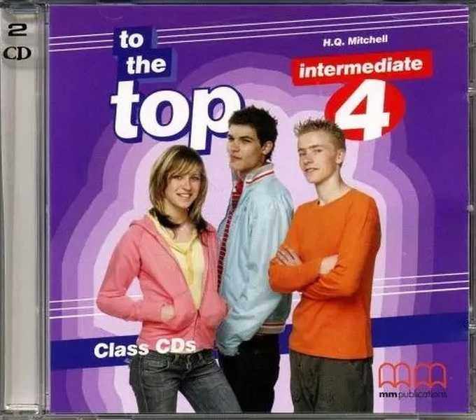 Диск Англійська мова 11 клас To the Top 4 Class CD Intermediate Mitchell H.Q. MM Publications Диск Англійська мова 11 клас To the Top 4 Class CD Intermediate Mitchell H.Q. MM Publications - Методика для вчителя 11 клас Оновлена програма