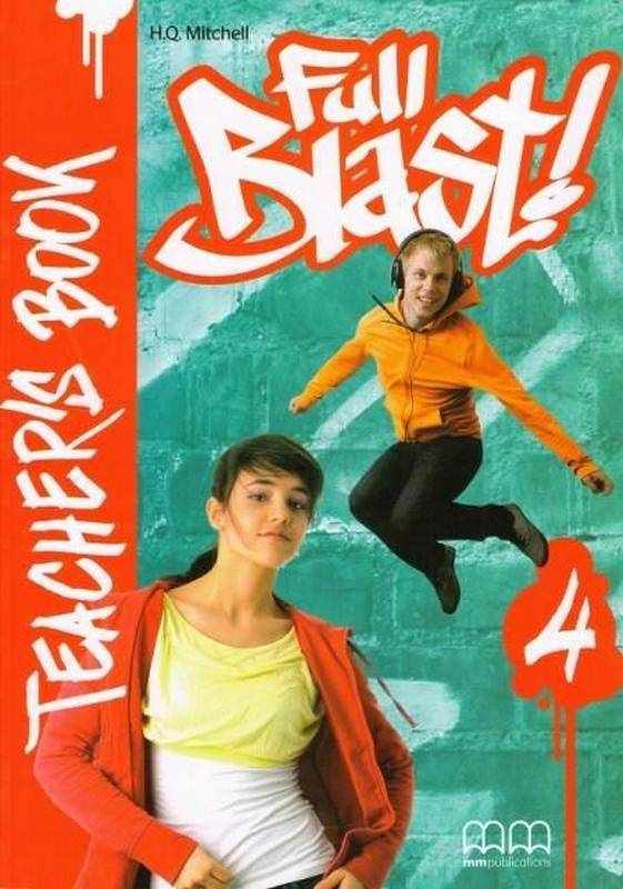 Книга для вчителя Англійська мова 8 клас Поглиблений Full Blast 4 Teacher’s Book Mitchell H.Q. MM Publications - Вивчаємо Англійську