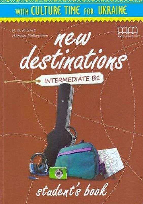 Підручник Англійська мова 9 клас Поглиблений New Destinations Level B1 Student's Book Mitchell H.Q. MM Publications Підручник Англійська мова 9 клас Поглиблений New Destinations Level B1 Student's Book Mitchell H.Q. MM Publications - Посібники з Англійської для шкіл