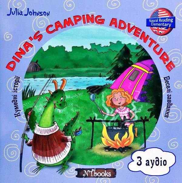 Dina’s Camping Adventure З аудіо Джонсон Дж. New Time Dina’s Camping Adventure З аудіо Джонсон Дж. New Time