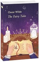 The Fairy Tales (КАЗКИ) Авт: Oscar Wilde Вид-во: Фоліо The Fairy Tales (КАЗКИ) Авт: Oscar Wilde Вид-во: Фоліо