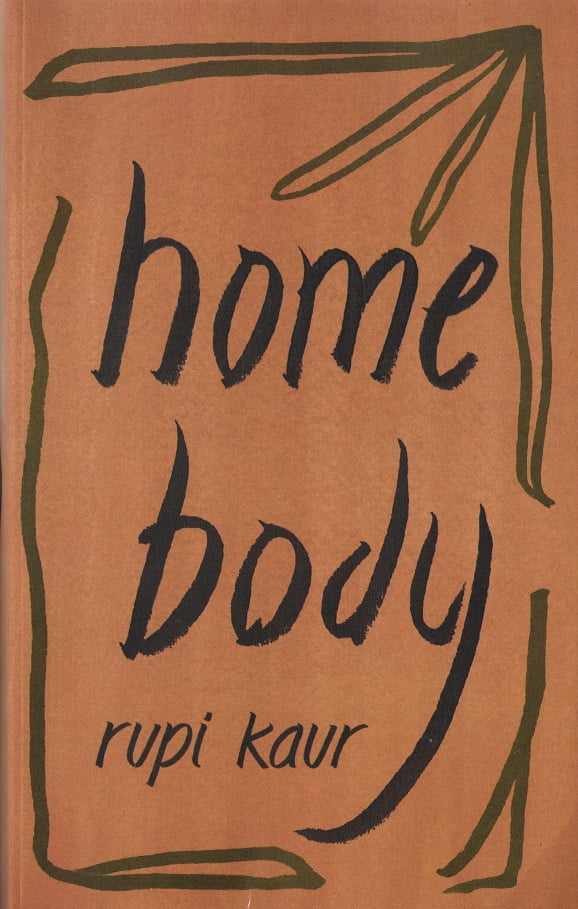 Home Body Авт: Rupi Kaur Вид-во: Andrews McMeel Publishing