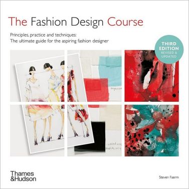 Fashion Design Course. Principles, Practice and Techniques Fashion Design Course. Principles, Practice and Techniques - Мода