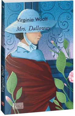 Mrs. Dalloway / Місіс Делловей Mrs. Dalloway / Місіс Делловей