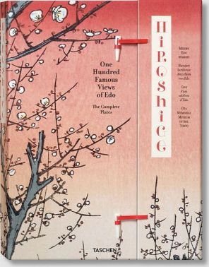 Hiroshige. One Hundred Famous Views of Edo Hiroshige. One Hundred Famous Views of Edo