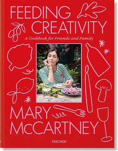 Mary McCartney. Feeding Creativity - фото 1