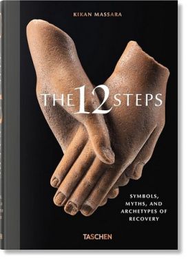 The 12 Steps. Symbols, Myths, and Archetypes of Recovery The 12 Steps. Symbols, Myths, and Archetypes of Recovery
