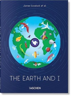 The Earth and I Авт: James Lovelock Вид-во: Taschen The Earth and I Авт: James Lovelock Вид-во: Taschen - Природні науки
