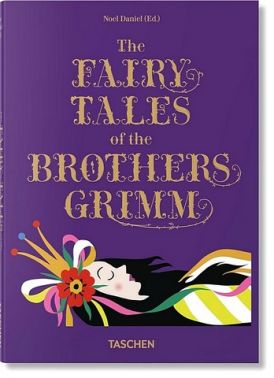 The Fairy Tales of the Brothers Grimm Авт: Brothers Grimm Вид-во: Taschen