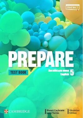 Збірник тестів Англійська мова Prepare Test book 5 клас Авт: Lucy Torres Stuart Cochrane Вид-во: Cambridge university press