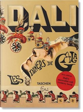 Dali. Les diners de Gala Dali. Les diners de Gala - Кулінарія