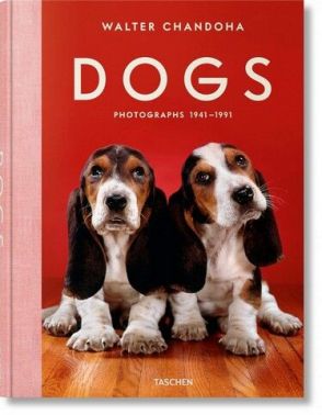 Dogs: Photographs 1941-1991 Dogs: Photographs 1941-1991