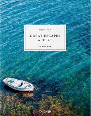 Great Escapes Greece. The Hotel Book - Подорожі