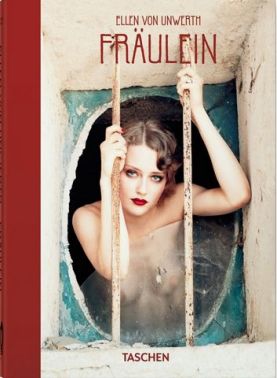 Ellen von Unwerth. Fraulein Ellen von Unwerth. Fraulein - Фотографія