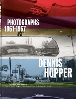 Dennis Hopper. Photographs 1961–1967 Dennis Hopper. Photographs 1961–1967 - Фотографія