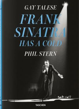 Gay Talese. Phil Stern. Frank Sinatra Has a Cold Gay Talese. Phil Stern. Frank Sinatra Has a Cold
