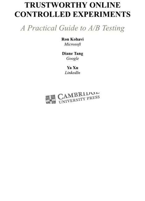 Trustworthy Online Controlled Experiments: A Practical Guide to A/B Testing 1st Edition, Ron Kohavi, Diane Tang, Ya Xu, Cambridge university press - фото 3