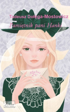Pamietnik pani Hanki / Щоденник пані Ганки Тадеуш Доленга-Мостович, Dolega-Mostowicz T. Фоліо Pamietnik pani Hanki / Щоденник пані Ганки Тадеуш Доленга-Мостович, Dolega-Mostowicz T. Фоліо
