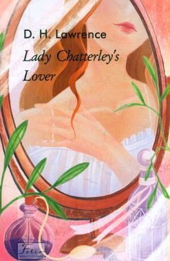 Lady Chatterley’s Lover / Коханець леді Чаттерлей David Herbert Lawrence Фоліо