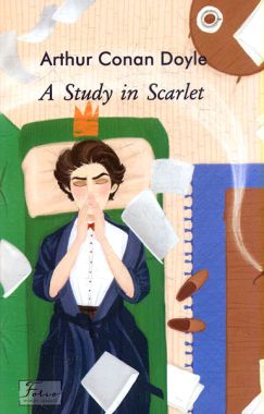 A Study in Scarlet / Етюд у багряних тонах Arthur Conan Doyle Фоліо