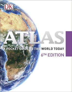 Atlas. A Pocket Guide to the World Today 6th Edition (mini) Вид-во: Dorling Kindersley Ltd Atlas. A Pocket Guide to the World Today 6th Edition (mini) Вид-во: Dorling Kindersley Ltd - Довідники з Географії