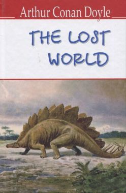 The Lost World / Утрачений світ Arthur Conan Doyle Вид-во: Знання The Lost World / Утрачений світ Arthur Conan Doyle Вид-во: Знання