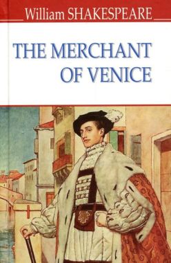The Merchant of Venice / Венеційський купець William Shakespeare Вид-во: Знання The Merchant of Venice / Венеційський купець William Shakespeare Вид-во: Знання