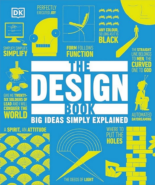 The Design Book. Big Ideas Simply Explained - фото 1