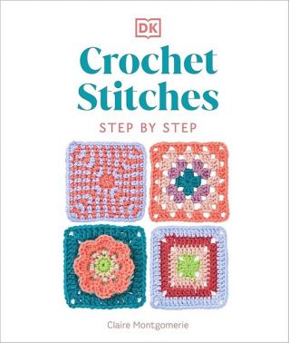 Crochet Stitches. Step by Step. More than 150 Essential Stitches for Your Next Project - Рукоділля