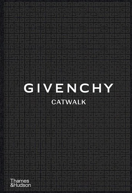 Givenchy Catwalk. The Complete Collections - фото 1
