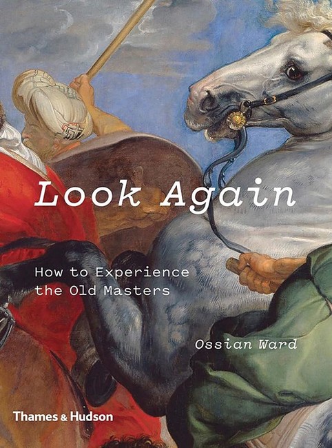 Look Again. How to Experience the Old Masters - фото 1