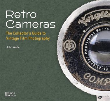 Retro Cameras. The Collector's Guide to Vintage Film Photography Retro Cameras. The Collector's Guide to Vintage Film Photography