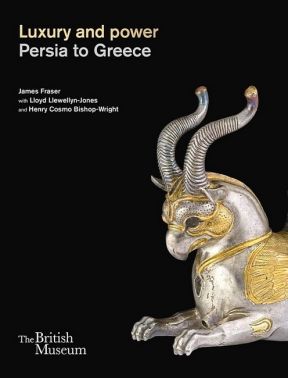 Luxury and power. Persia to Greece Luxury and power. Persia to Greece