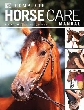Complete Horse Care Manual - Домашні тварини