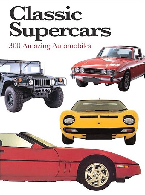 Classic Supercars. Mini Encyclopedia - фото 1