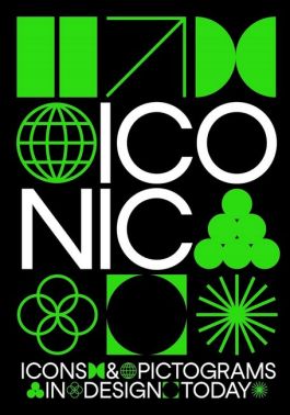 Iconic. Icons & Pictograms in Design Today Iconic. Icons & Pictograms in Design Today - Інформаційні технології