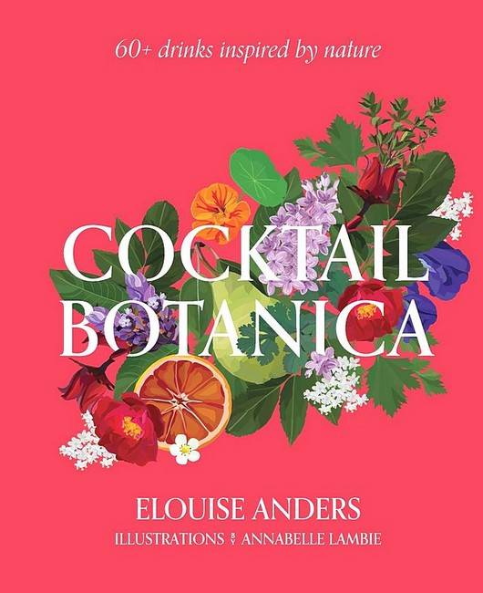 Cocktail Botanica. 60+ drinks inspired by nature - фото 1