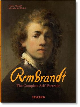 Rembrandt. The Complete Self-Portraits Rembrandt. The Complete Self-Portraits