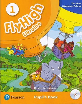Fly High Ukraine 1 Pupil's Book Fly High Ukraine 1 Pupil's Book