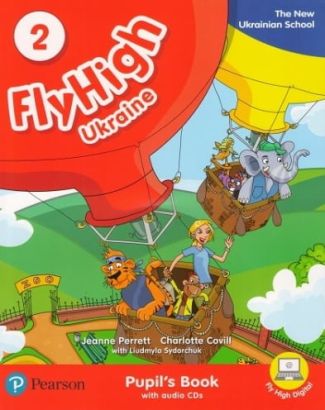 Fly High Ukraine 2 Pupil's Book + Audio CD Fly High Ukraine 2 Pupil's Book + Audio CD