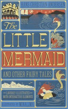 The Little Mermaid and Other Fairy Tales (MinaLima Edition): (Illustrated with Interactive Elements) The Little Mermaid and Other Fairy Tales (MinaLima Edition): (Illustrated with Interactive Elements) - Література Англійською мовою