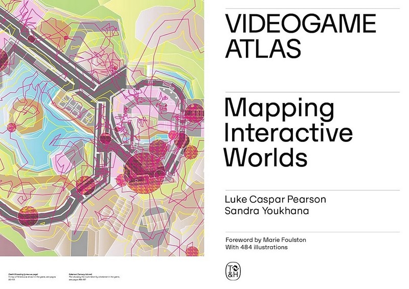Videogame Atlas. Mapping Interactive Worlds - фото 2
