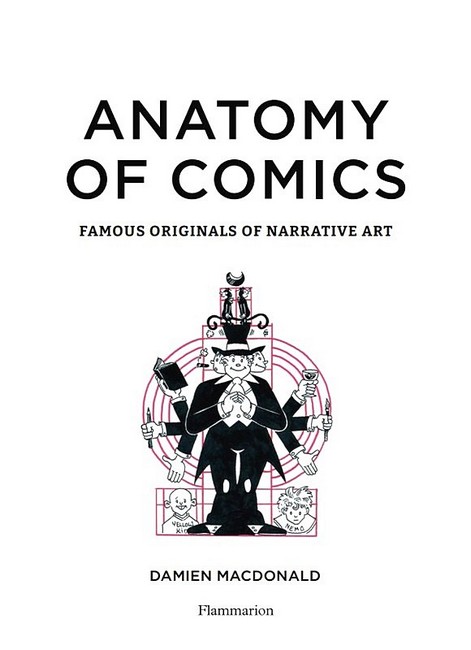 Anatomy of Comics. Famous Originals of Narrative Art Авт: Damien MacDonald Вид-во: Flammarion - фото 2