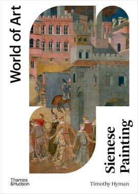 Sienese Painting - Мистецтво та Культура