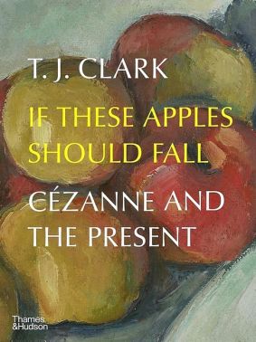 If These Apples Should Fall. Czanne and the Present If These Apples Should Fall. Czanne and the Present