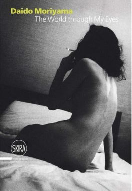 Daido Moriyama Авт: Gabriel Bauret Вид-во: Thames & Hudson Australia Daido Moriyama Авт: Gabriel Bauret Вид-во: Thames & Hudson Australia - Фотографія